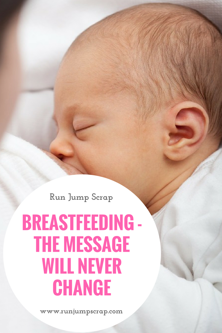 Breastfeeding – The Message will Never Change