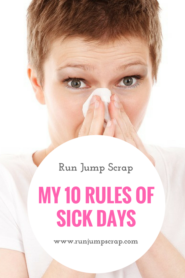 My 10 Rules of Sick Days