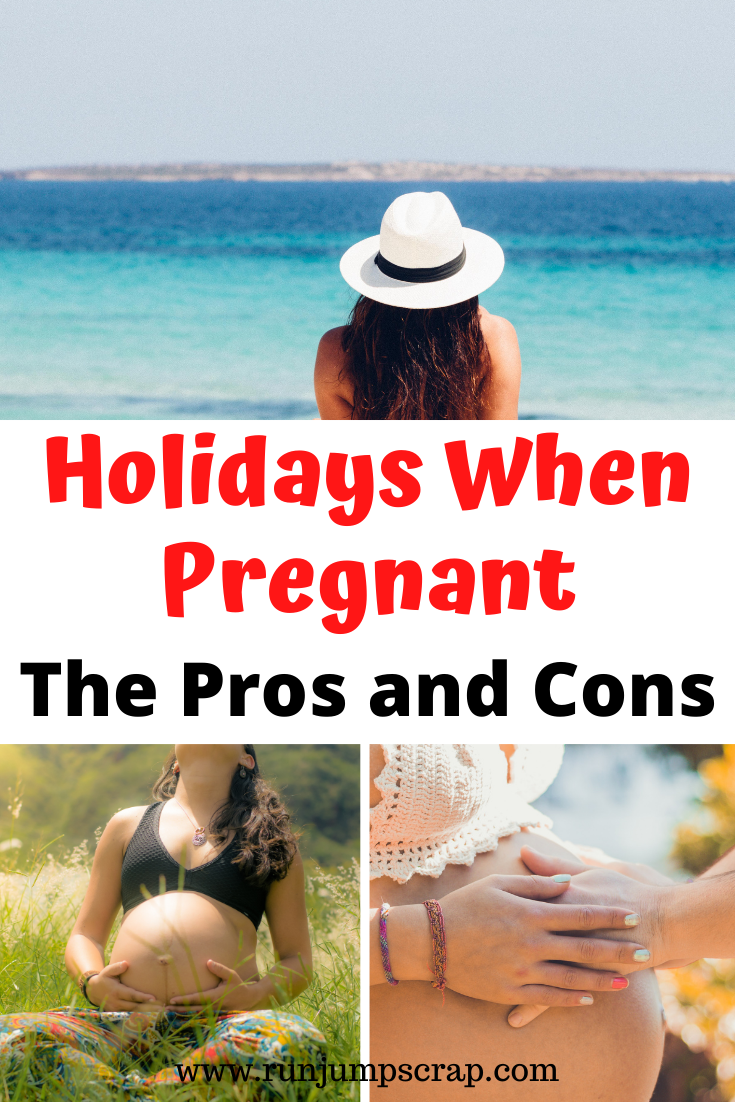 holidays when pregnant