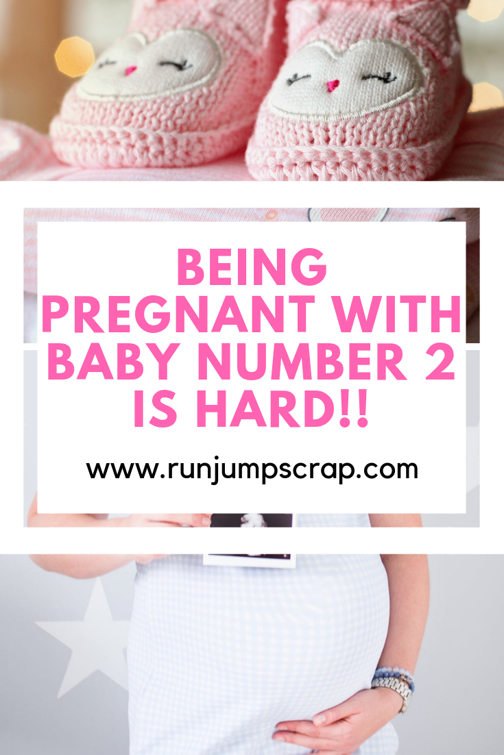 being pregnant with baby number 2 is hard