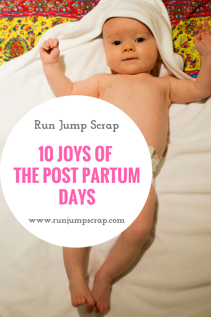 10 joys of the post partum days