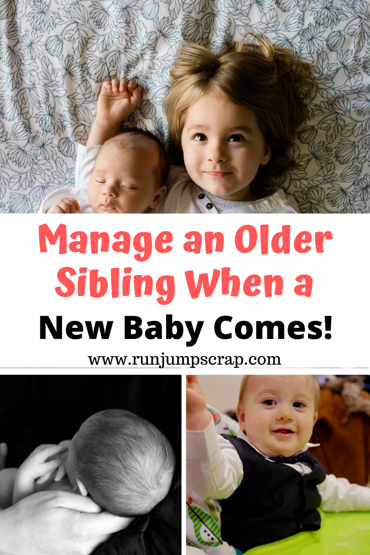 manage an older sibling when a new baby comes