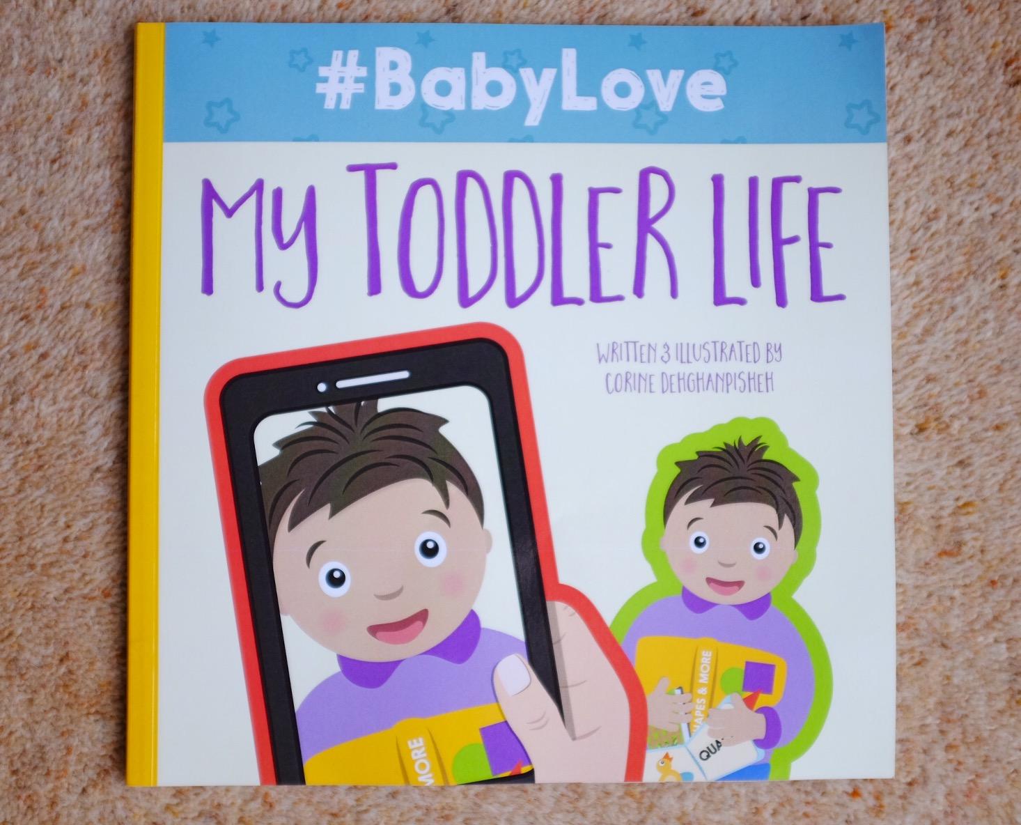 #Babylove:  My Toddler Life – **Book REVIEW**