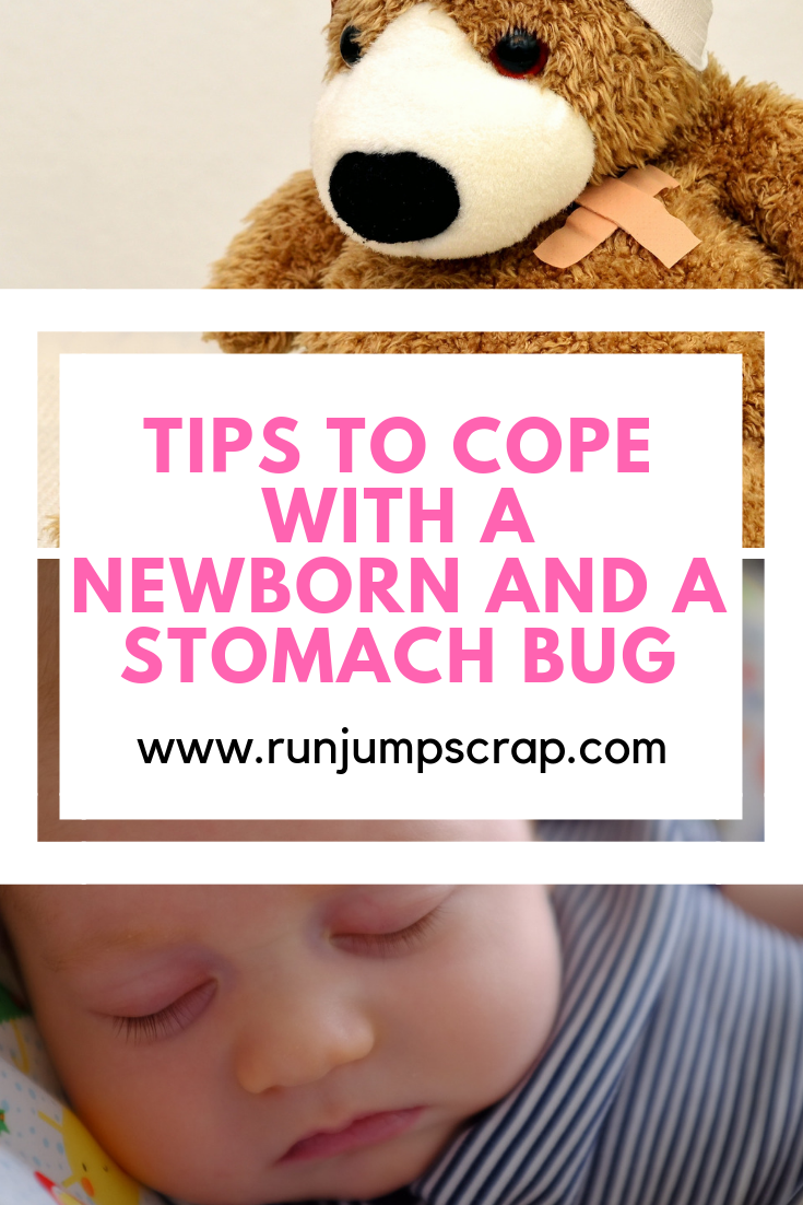 tips for coping with a newborn and s stomach bug