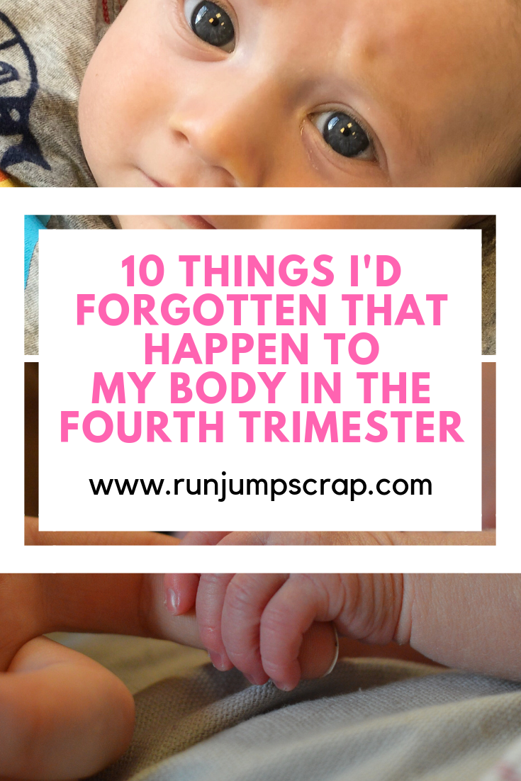 10 things I'd forgotten happy to my body in the fourth trimester