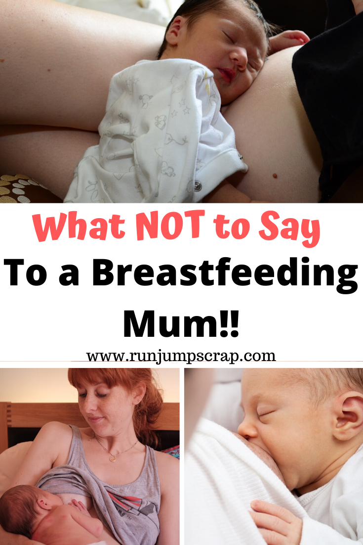 what not to say to a breastfeeding mum