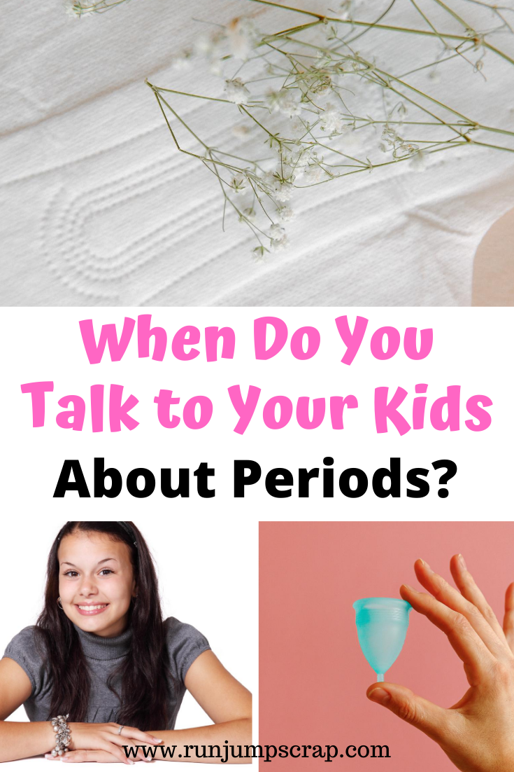 when do you talk to your kids about periods?